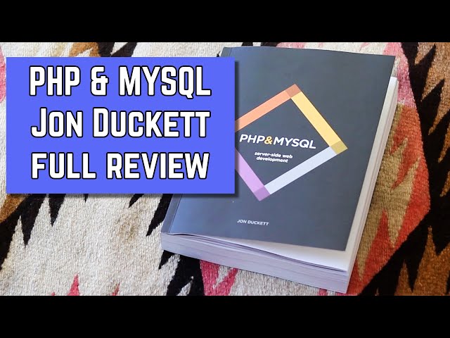 Jon Duckett PHP & MySQL: Server-side Web Development BOOK REVIEW