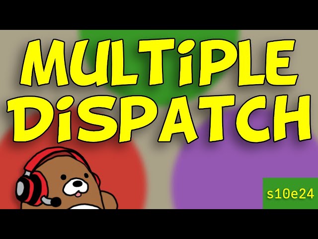 [10x24] What does "Multiple Dispatch" mean in Julia?