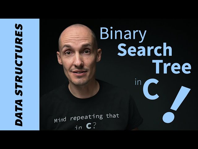 Understand and Implement a Binary Search Tree in C
