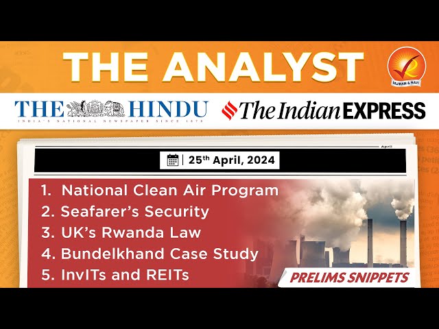 The Analyst 25th April 2024 Current Affairs Today | Vajiram and Ravi Daily Newspaper Analysis