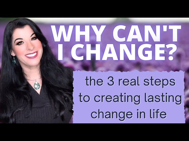 Feel like you can't change your life? The 3 real steps in personal development & growth / motivation