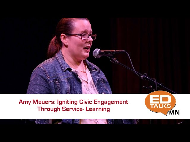 EDTalks: Igniting Civic Engagement Through Service  Learning