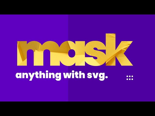 SVG Clip Masking Video is Awesome | Tutorial