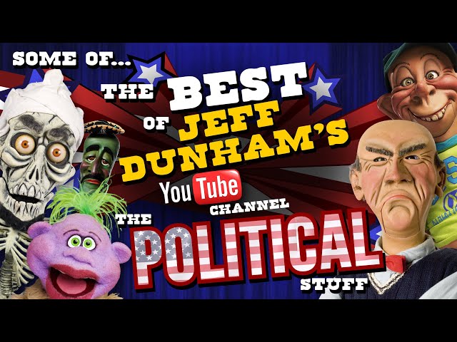 Some of the Best of Jeff Dunham’s YouTube Channel - Political | JEFF DUNHAM