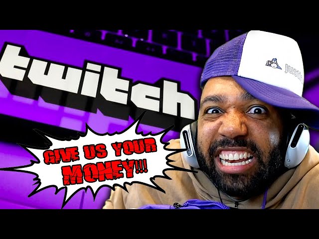 TWITCH IS STEALING ALL YOUR MONEY!!! | runJDrun