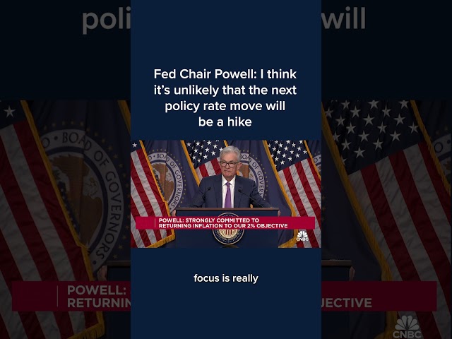 Fed Chair Powell: I think it's unlikely that the next policy rate move will be a hike