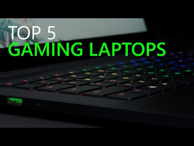 Top 5 Gaming Laptops