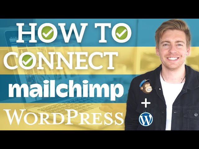 How To Connect MailChimp to WordPress | Capture Emails & Grow Your Email List (Beginners Guide)