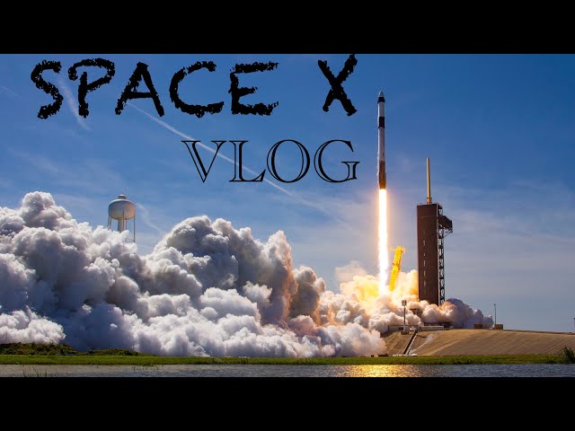 SPACE X FALCON 9 LAUNCH VLOG