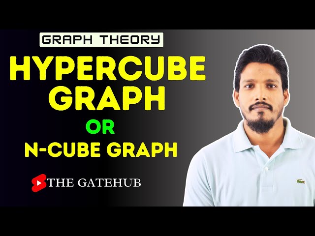 Hypercube Graph | n Cube Graph | Types of Graph | GATECSE | Graph Theory