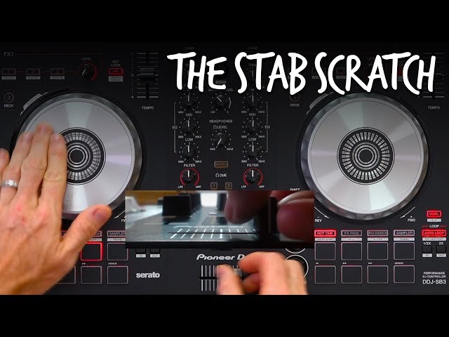 The Stab Scratch - Free DJ Tutorial