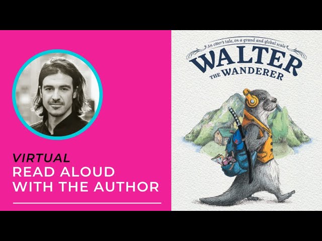 Read Aloud with the Author: Pavle Sabic, "Walter The Wanderer"