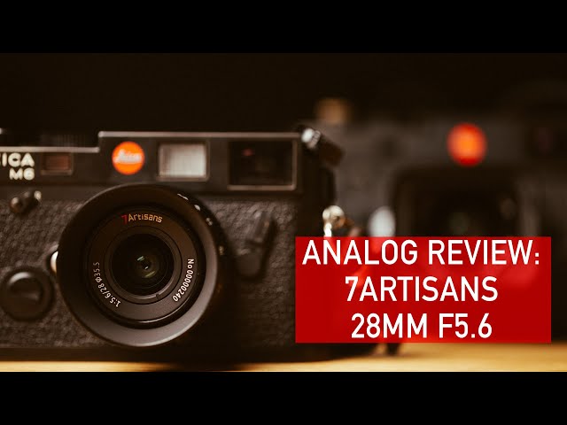 Analog Review: 7Artisans 28mm f5.6