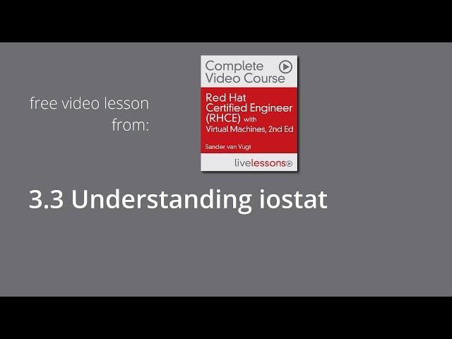 Understanding iostat - RHCE System Performance Reporting, lesson 3.3
