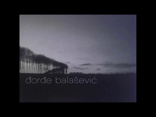 Djordje Balasevic - Ne volim januar - (Audio 2002) HD