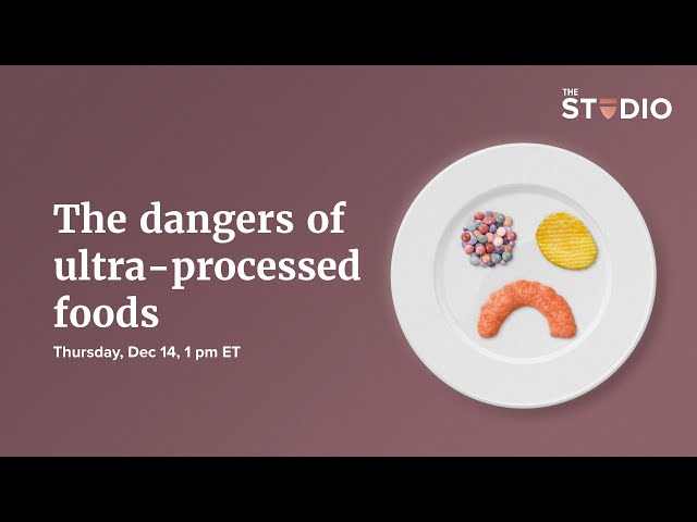 The dangers of ultra-processed foods
