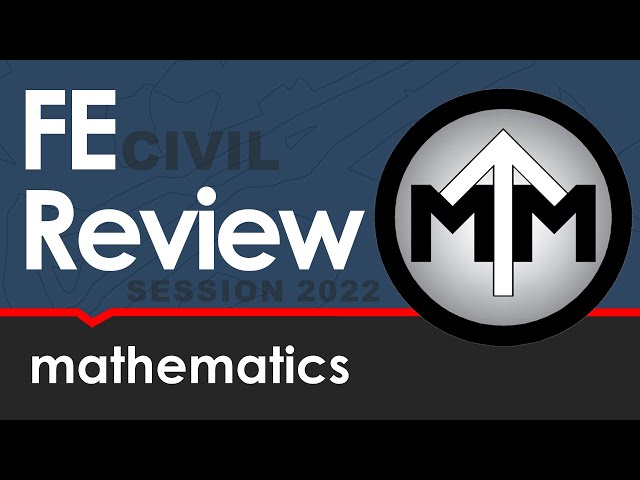 FE Math Review Session 2022