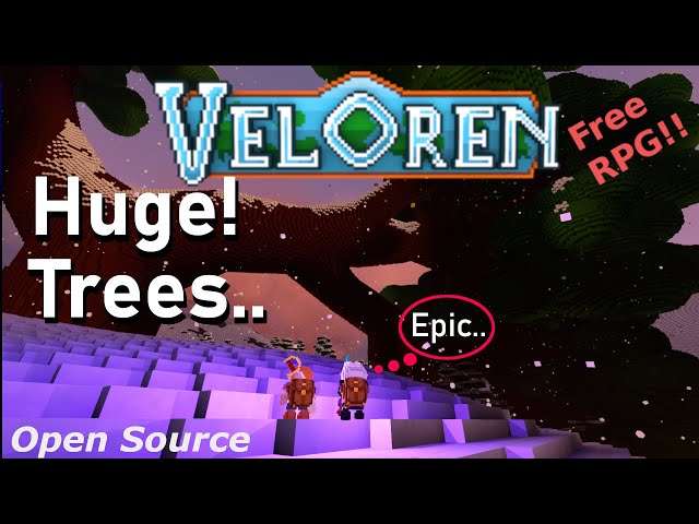NEW GIANT Trees in Veloren!!  (Open Source w/ Q&A on Linux) - (Minecraft / Cube World / Free Games)
