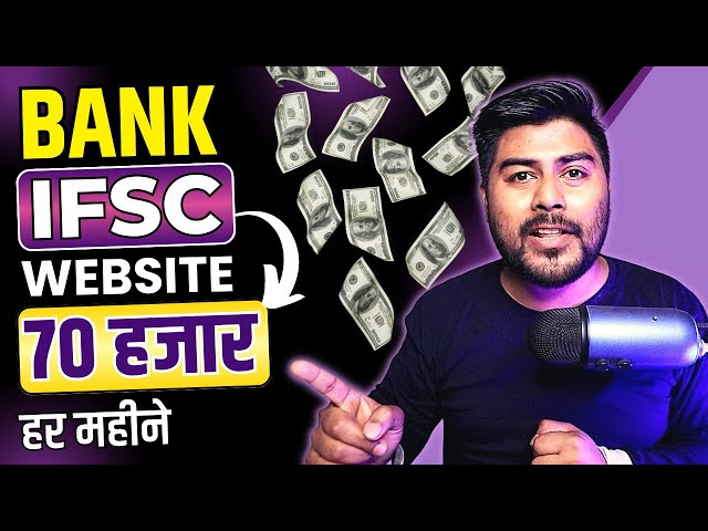 BANK IFSC website बनाके 70000 हर महीने कमाओ ? Detailed Video is here with Hrishikesh Roy