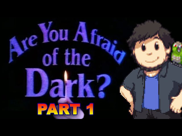 Are You Afraid of the Dark? - JonTron (PART 1)