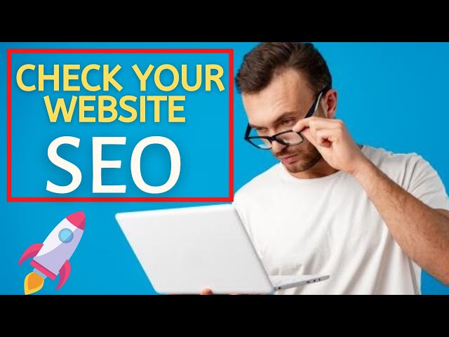 How To Check SEO On Your Website (Improve Your Website Traffic)