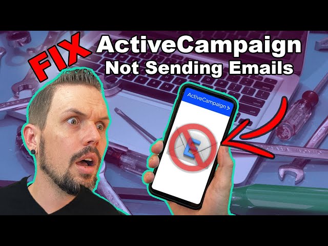ActiveCampaign Not Sending Emails - How To Fix Emails Not Sending