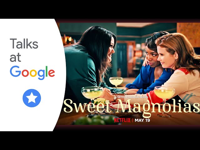 Netflix's "Sweet Magnolias" | Talks at Google
