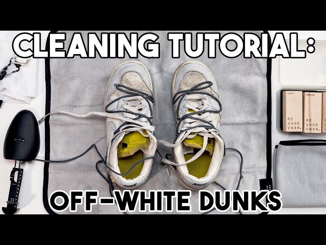 How to Clean Off-White Dunks