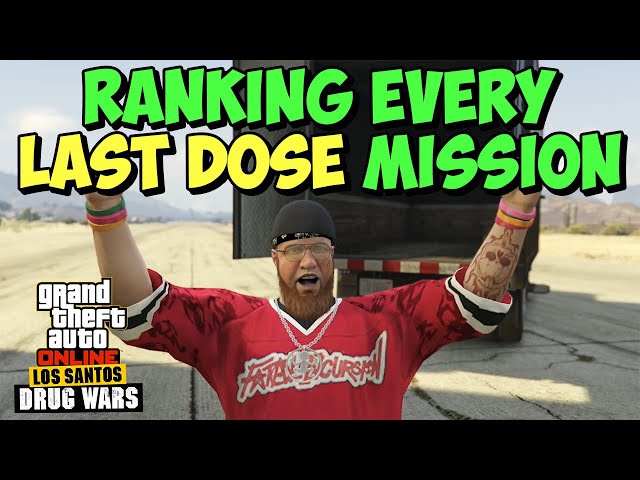 Ranking All of the NEW LAST DOSE Missions in GTA 5 Online | GTA 5 Online Drug Wars DLC