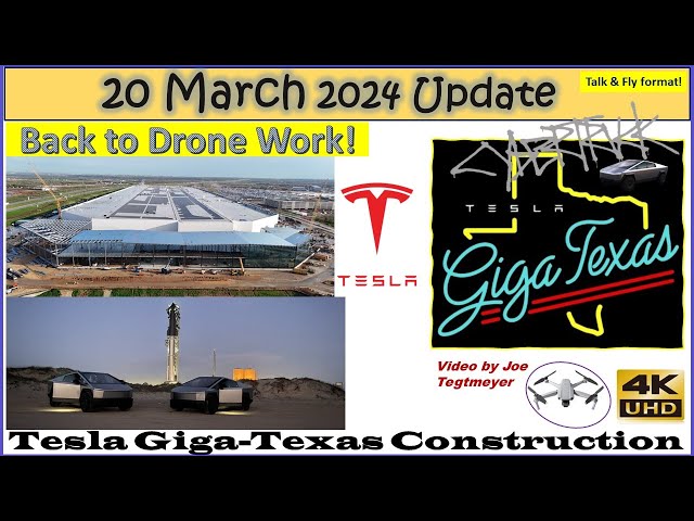 Early flight, 4680 Cell Record Set & Cybertrucks All Over! 20 March 2024 Giga Texas Update (07:35AM)