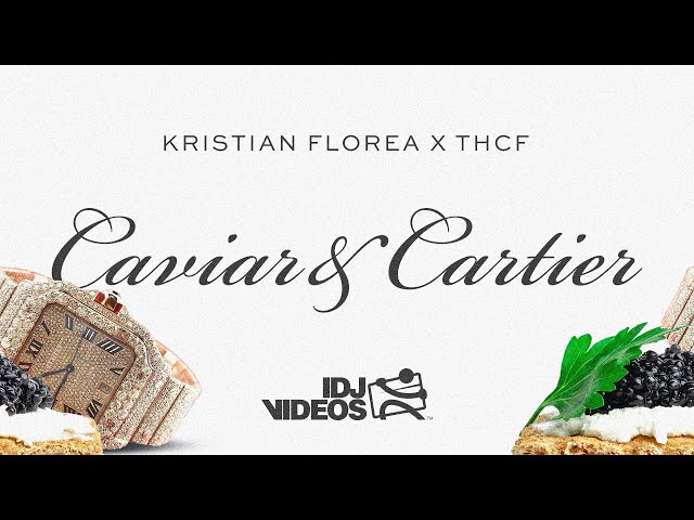 KRISTIAN FLOREA X THCF - CAVIAR & CARTIER (OFFICIAL AUDIO)