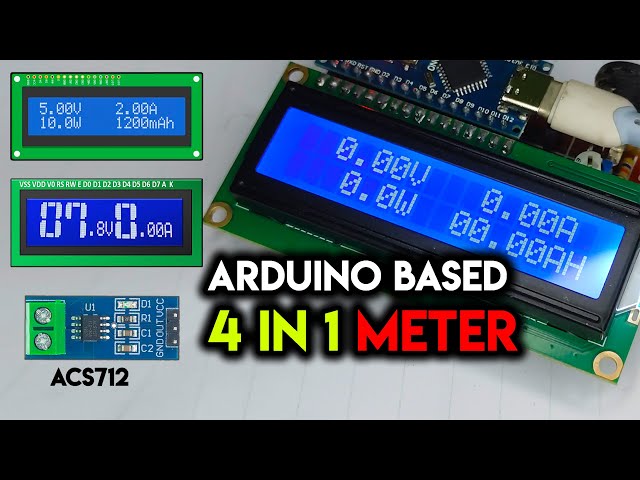 How To Make Arduino Based 4 In 1 Meter, Volt Ampere Watt and Ampere Hour with Current Sensor ACS712