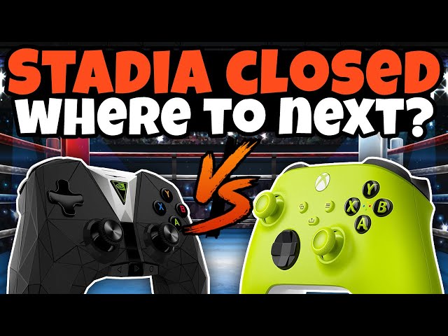 Stadia Closing Down, Best Cloud Gaming Alternative? GeForce NOW vs XCloud
