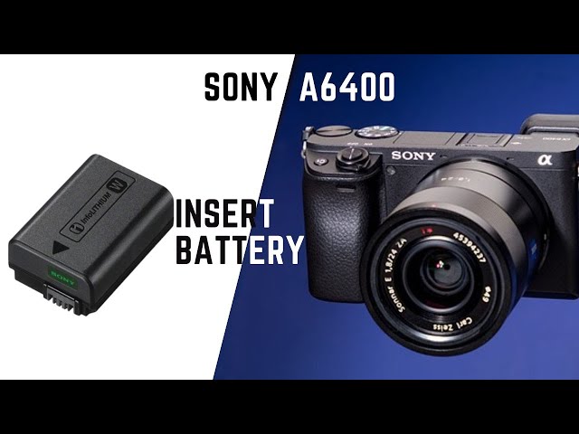 How to insert battery in Sony a6400 Camera