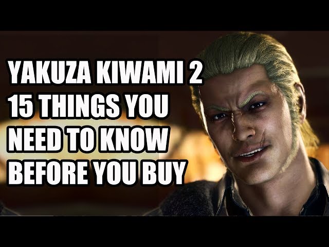 Yakuza Kiwami 2 - 15 Things You NEED To Know Before You Buy