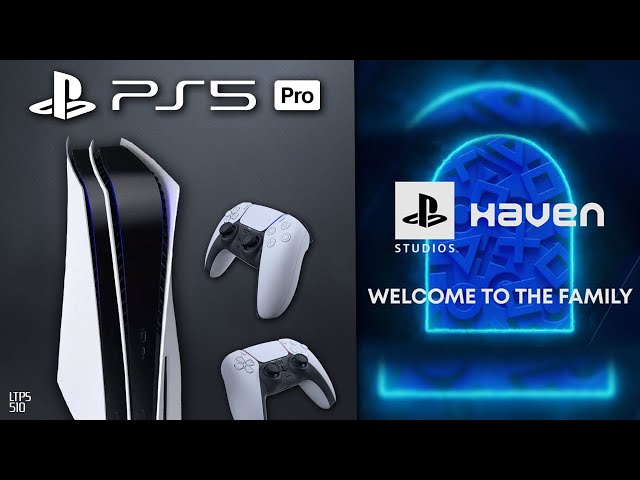Rumor: PS5 Pro in Development For 2023. | PlayStation Acquires Haven Studios. - [LTPS #510]