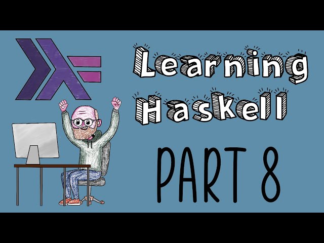 Part8: Learning Haskell using " lear4Haskell "