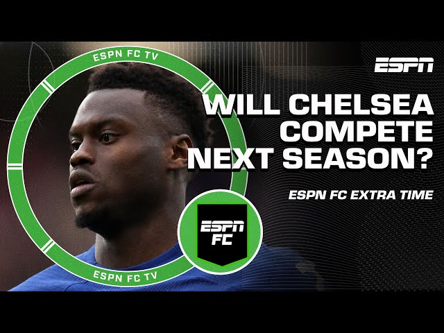 Can Chelsea COMPETE next season? 🤔 Frank says 'NO!' | ESPN FC Extra Time