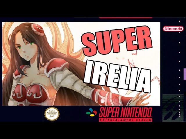 League of Legends : Super Irelia