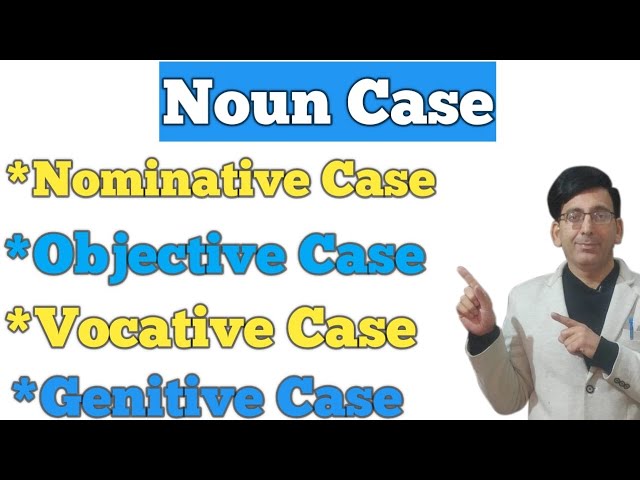 Noun Case I Functions of Noun I Oxbridge English I