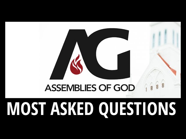 Assemblies of God - Most Asked Questions