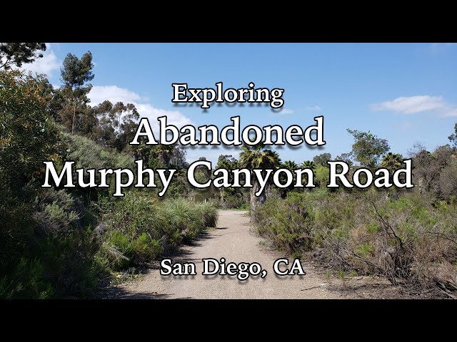 San Diego's Abandoned Murphy Canyon Road