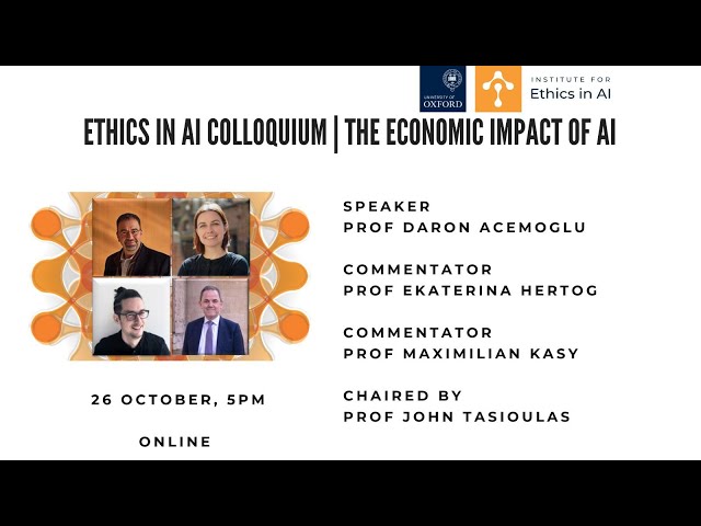 Ethics in AI Colloquium | The Economic Impact of AI