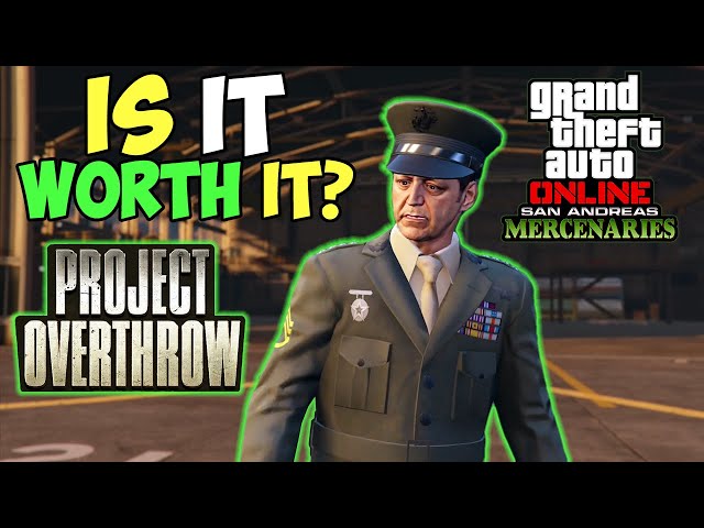 Are the Project Overthrow Missions WORTH IT in GTA 5 Online? | GTA 5 Online San Andreas Mercenaries