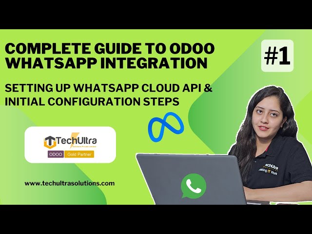 Odoo WhatsApp Integration: Setting Up WhatsApp Cloud API & Initial Configuration Steps