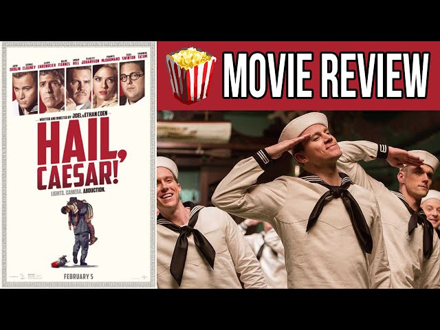 Hail, Caesar! - Movie Review