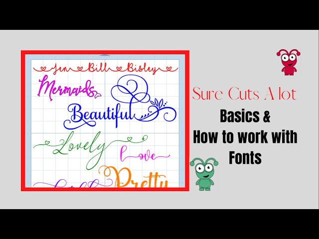 Sure Cuts Alot - Basics & Fonts