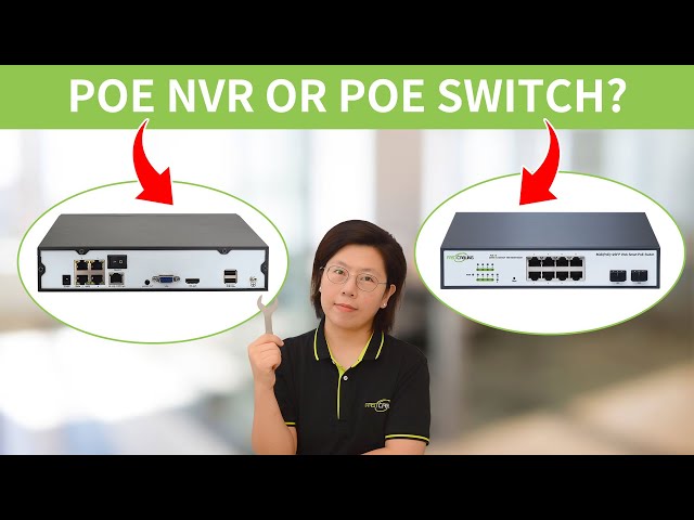 PoE NVR vs. PoE Switch: Which is Right for Your Surveillance System?