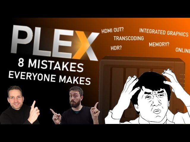NAS For Plex Media Server – 8 Mistakes People ALWAYS Make