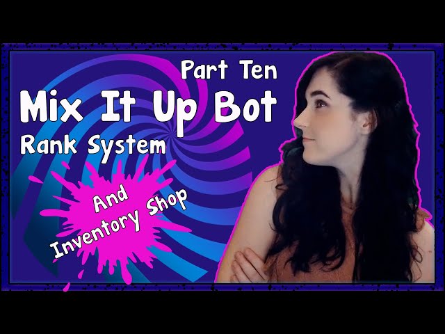 MIX IT UP BOT TUTORIAL | RANK AND INVENTORY SHOP